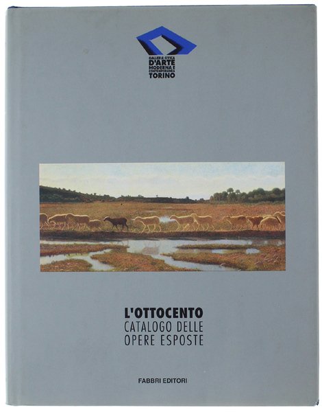 L'OTTOCENTO. CATALOGO DELLE OPERE ESPOSTE. Galleria Civica d'Arte Moderna e …