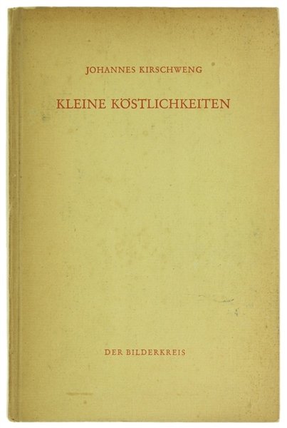 KLEINE KÖSTLICHKEITEN.