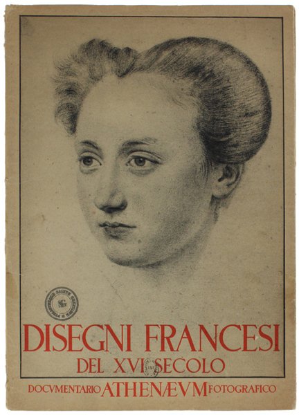 DISEGNI FRANCESI DEL XVI SECOLO.