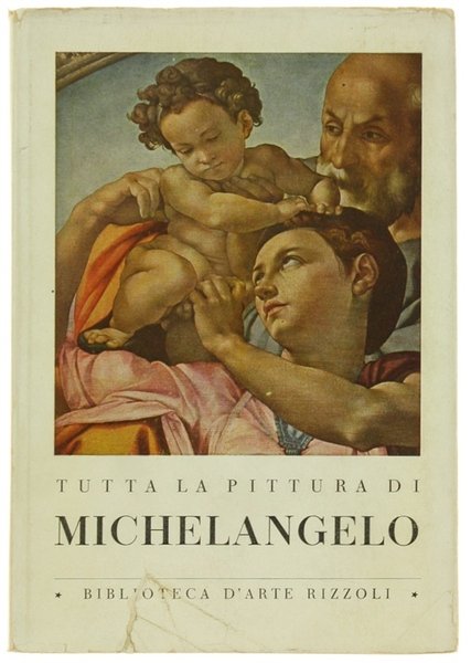 TUTTA LA PITTURA DI MICHELANGELO.