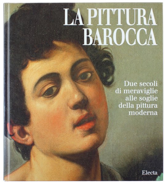 LA PITTURA BAROCCA. Due secoli di meraviglie alle soglie della …