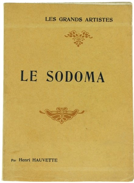 LE SODOMA. Biographie critique.