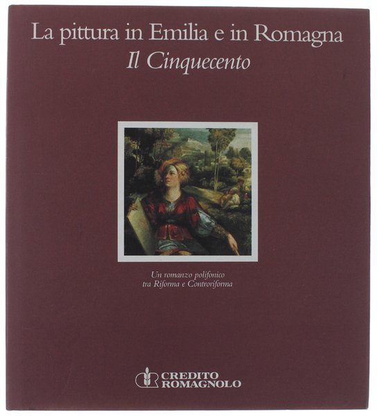 LA PITTURA IN EMILIA E IN ROMAGNA - IL CINQUECENTO …