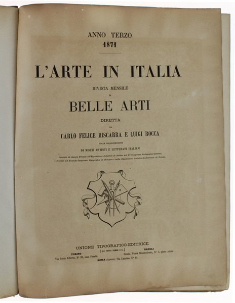 L'ARTE IN ITALIA. Rivista mensile di Belle Arti. Anno terzo …