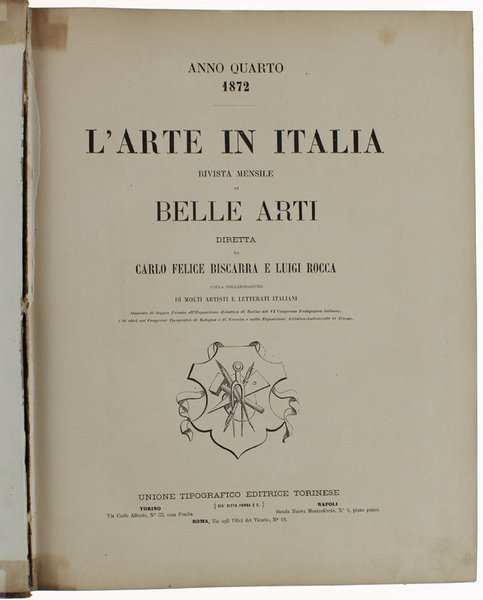 L'ARTE IN ITALIA. Rivista mensile di Belle Arti. Anno quarto …