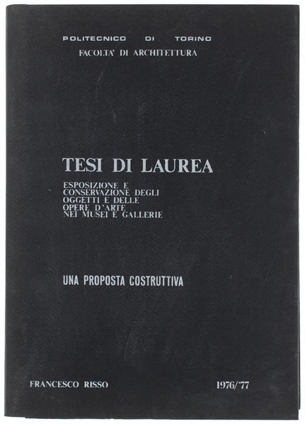 ESPOSIZIONE E CONSERVAZIONE DEGLI OGGETTI E DELLE OPERE D'ARTE NEI …