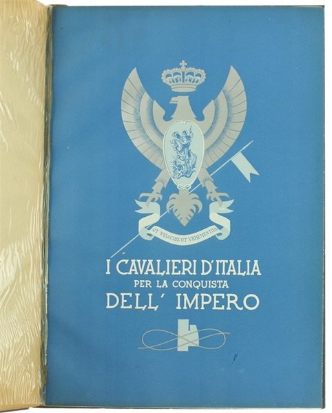 I CAVALIERI D'ITALIA PER LA CONQUISTA DELL'IMPERO.