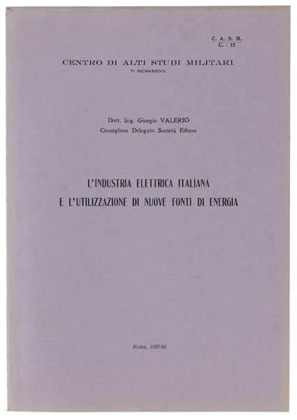 L'INDUSTRIA ELETTRICA ITALIANA E L'UTILIZZAZIONE DI NUOVE FONTI DI ENERGIA. | Immagine principale