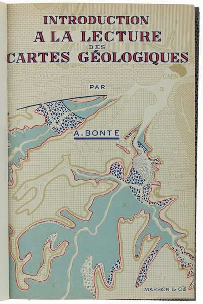 INTRODUCTION A LA LECTURE DES CARTES GEOLOGIQUES.