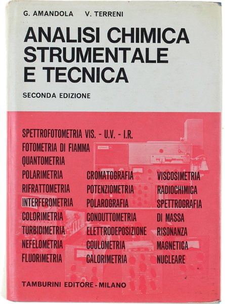 ANALISI CHIMICA STRUMENTALE E TECNICA. Seconda edizione.