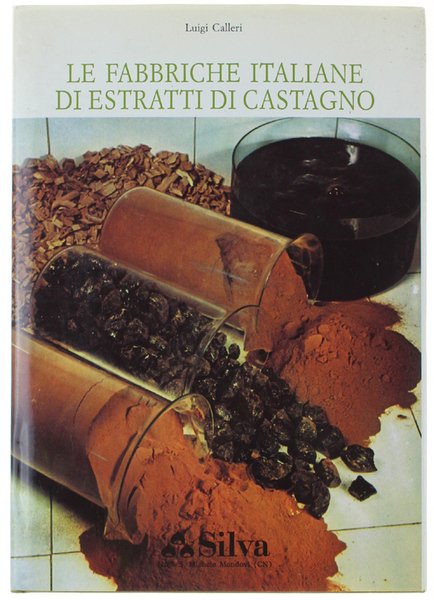 LE FABBRICHE ITALIANE DI ESTRATTI DI CASTAGNO. Appunti di storia … | Immagine Gallery 1
