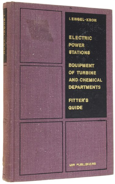 ELECTRIC POWER STATIONS. EQUIPMENT OF TURBINE AND CHEMICAL DEPARTMENTS. FITTER'S …