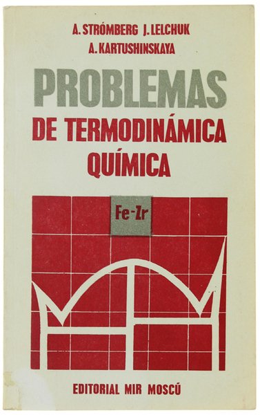 PROBLEMAS DE TERMODINAMICA QUIMICA.