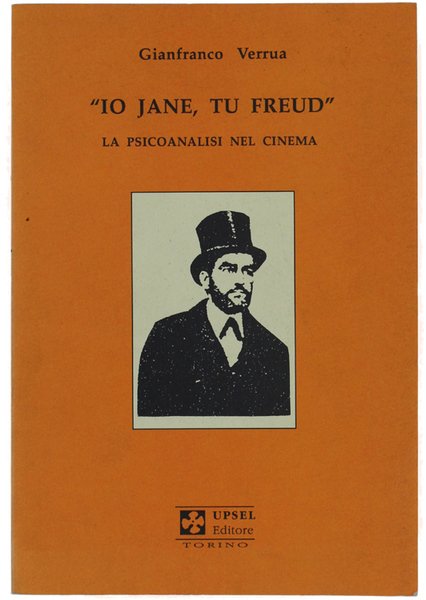 IO JANE, TU FREUD". La psicoanalisi nel cinema.
