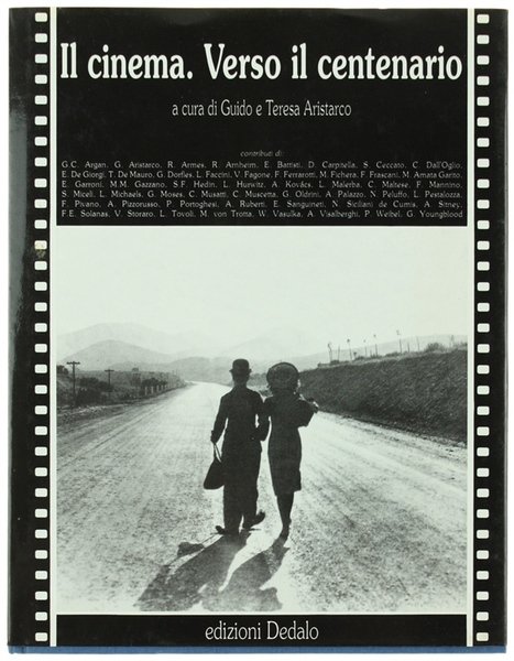 IL CINEMA. VERSO IL CENTENARIO.