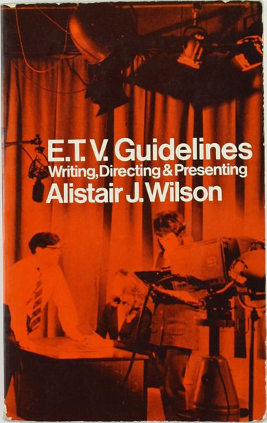 ETV GUIDELINES. Writing, directing and presenting.
