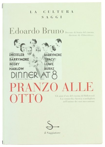 PRANZO ALLE OTTO. Forme e figure della Sophisticated Comedy.