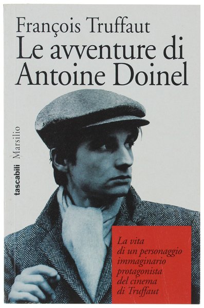 LE AVVENTURE DI ANTOINE DOINEL. Un personaggio, un attore, un …