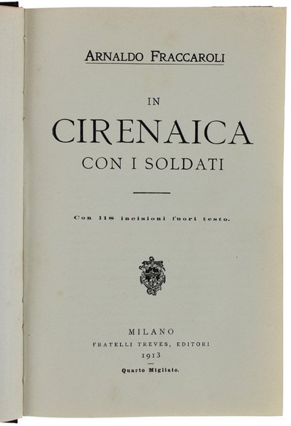 IN CIRENAICA CON I SOLDATI.