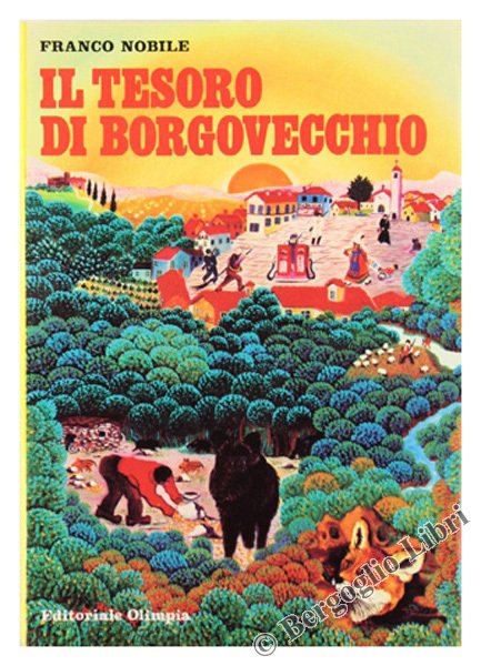 IL TESORO DI BORGOVECCHIO. [Prima edizione - NUOVO]