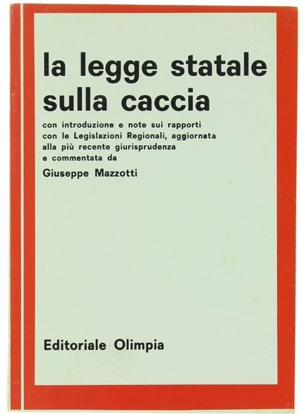 LA LEGGE STATALE SULLA CACCIA.