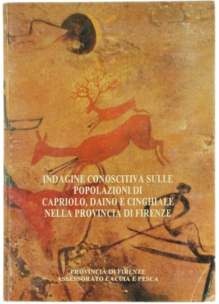 INDAGINE CONOSCITIVA SULLE POPOLAZIONI DI CAPRIOLO, DAINO E CINGHIALE NELLA …