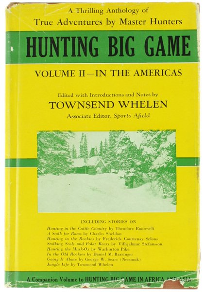 HUNTING BIG GAME. Volume II: In the Americas.