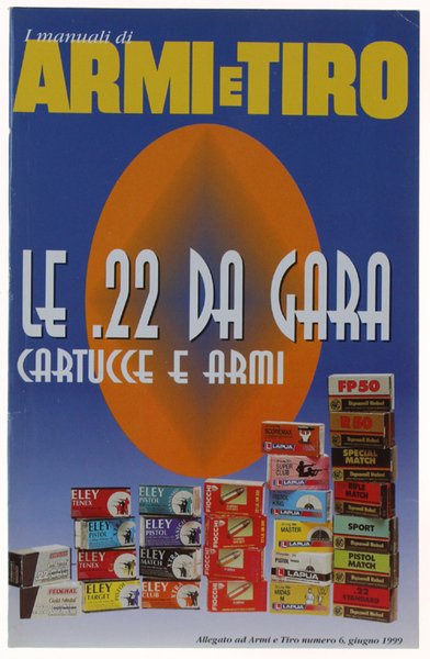 LE .22 DA GARA. Studio su ventotto cartucce a percussione …