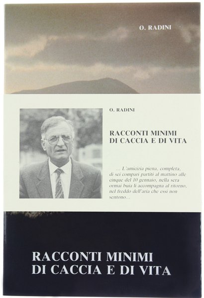 RACCONTI MINIMI DI CACCIA E DI VITA.