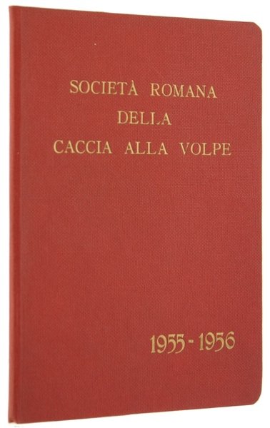 SOCIETA' ROMANA DELLA CACCIA ALLA VOLPE. Stagione 1955-1956. | Immagine Gallery 1
