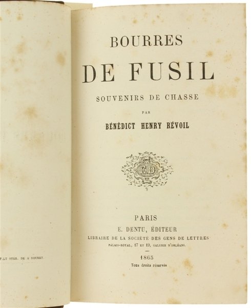 BOURRES DE FUSIL. Souvenirs de chasse (1865) + TONTON TONTAINE …