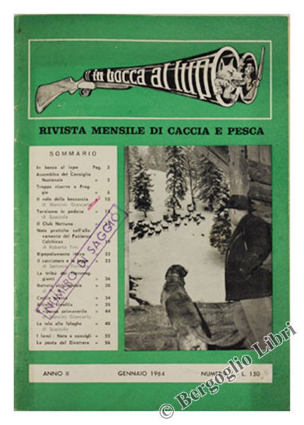 IN BOCCA AL LUPO. Rivista mensile di caccia e pesca. …