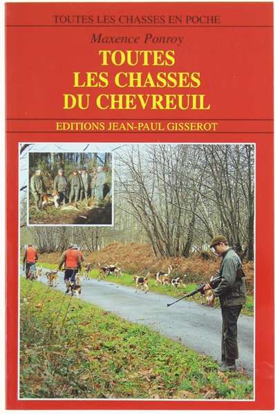 TOUTES LES CHASSES DU CHEVREUIL.