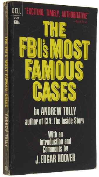 THE FBI'S MOST FAMOUS CASES.