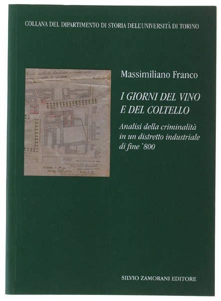 I GIORNI DEL VINO E DEL COLTELLO. Analisi della crminalità …