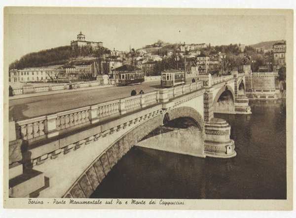 TORINO. Ponte Monumentale sul Po e Monte dei Cappuccini (Cartolina).