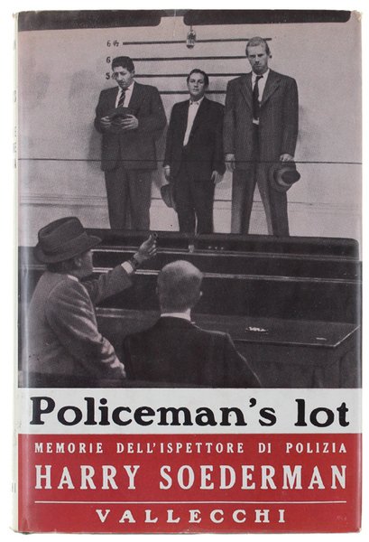 POLICEMAN'S LOT. Memorie di un ispettore di polizia.