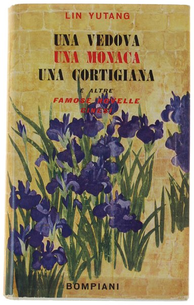 UNA VEDOVA - UNA MONACA - UNA CORTIGIANA e altre …