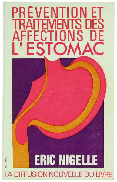 PREVENTIONS ET TRAITEMENTS DES AFFECTIONS DE L'ESTOMAC.