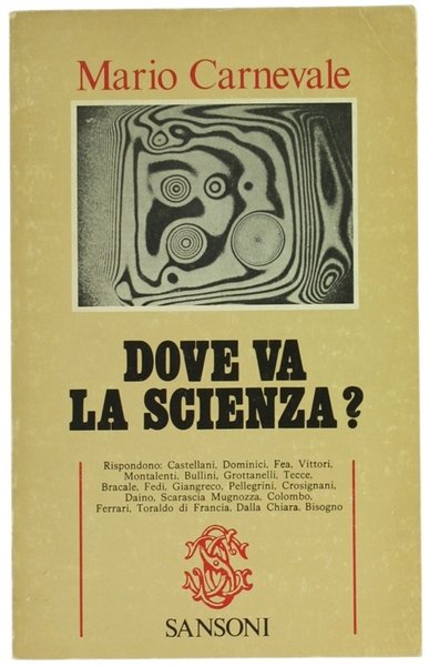 DOVE VA LA SCIENZA?