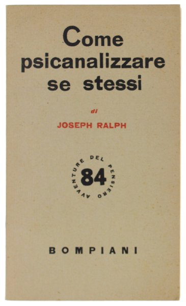 COME PSICANALIZZARE SE STESSI. Teoria e pratica per ricostruire la … | Immagine principale