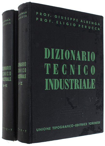 DIZIONARIO TECNICO INDUSTRIALE ENCICLOPEDICO.