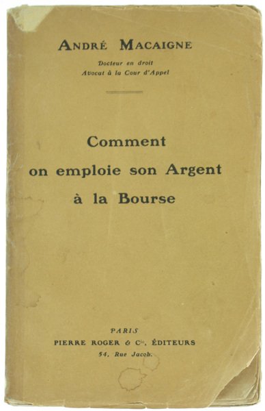 COMMENT ON EMPLOIE SON ARGENT A LA BOURSE.