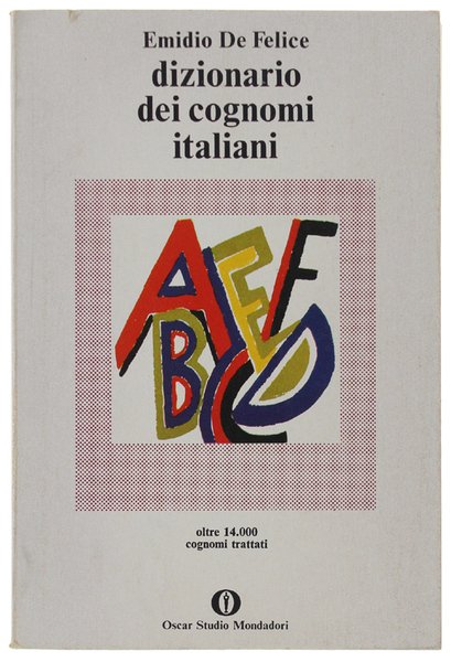 DIZIONARIO DEI COGNOMI ITALIANI.