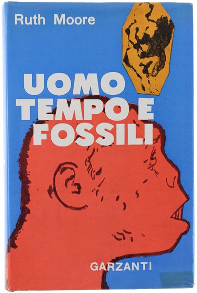 UOMO, TEMPO E FOSSILI. Storia dell'evoluzione.