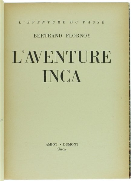 L'AVENTURE INCA.