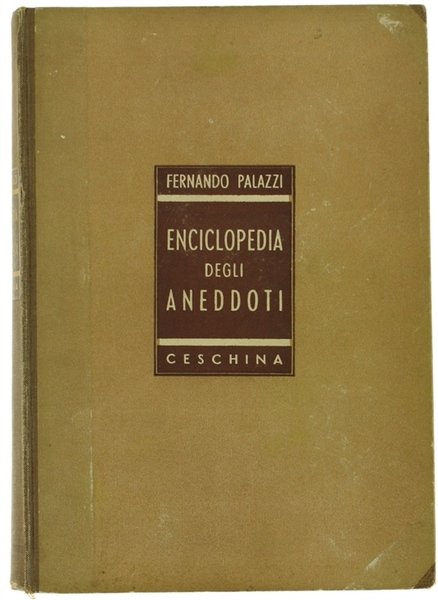 ENCICLOPEDIA DEGLI ANEDDOTI. Volume secondo.