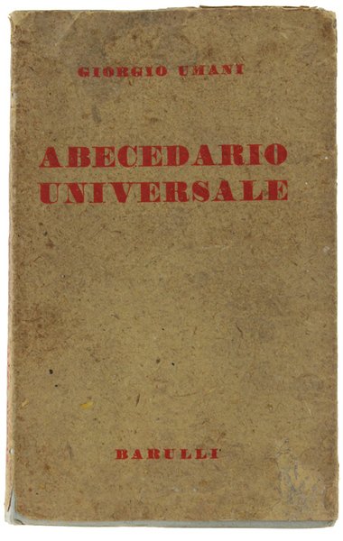 ABECEDARIO UNIVERSALE indispensabile ai signori accademici e dotti d'ogni accademia …