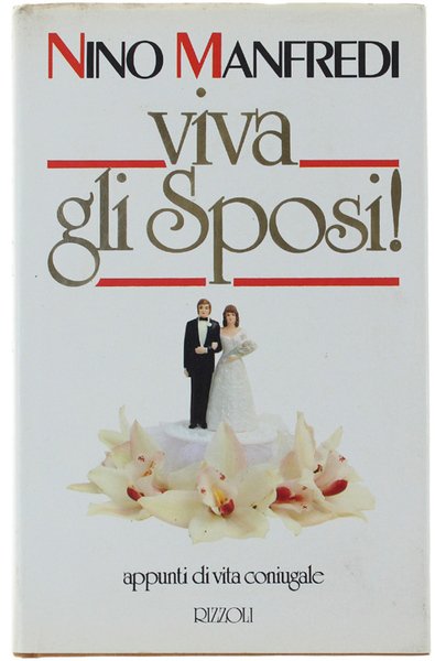 VIVA GLI SPOSI! Appunti di vita coniugale.