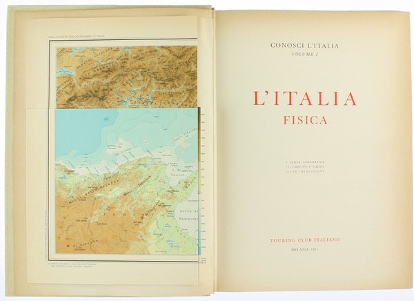 L'ITALIA FISICA. Conosci l'Italia, volume I.